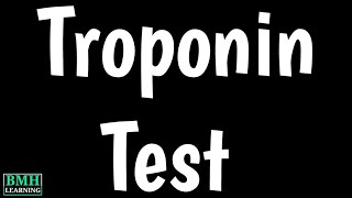 Cardiac Troponin Test  Troponin I  Troponin T  Cardiac Emzymes [upl. by Matilda]