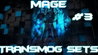 WoW  Awesome Mage Transmogs 3 [upl. by Osana43]