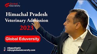 HIMACHAL PRADESH VETERINARY ADMISSION 2023 [upl. by Eirac]