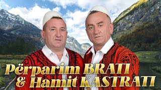 Perparim Brati amp Hamit Kastrati amp Hysen Dida [upl. by Kirkpatrick178]