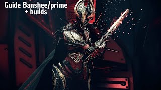 Warframe  Bansheeprime guide  builds FR [upl. by Emsoc755]