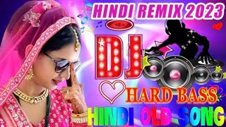 New Dj Song❤  Old Hindi Nonstop Dj Song  Top Dj Song❤🔥  Hard Bass  JBL Dj Remix songs 2024 [upl. by Einehpets686]