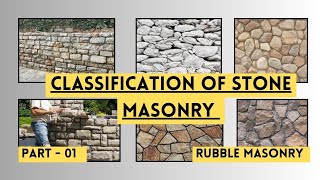 Classification of stone masonry  Stone masonry  Rubble masonry  Types of stone masonry masonry [upl. by Aivad]