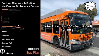 Metro Local Line 150 Westbound  Encino to Chatsworth Station Full Ride [upl. by Rainger]