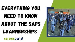 Everything You Need To Know About SAPS Learnerships and Internships  Careers Portal [upl. by Hsirrehc]