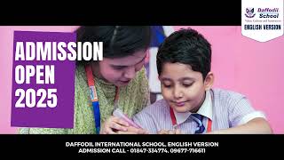 Daffodil International School English Version Admissions for 2025 are now open [upl. by Lulita]