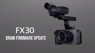 Sony FX30 gets Blackmagic Raw in September Along with FX3 and FX6 BRAW [upl. by Nekial940]