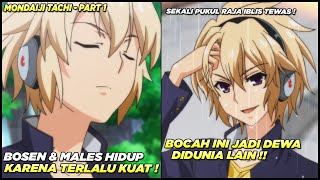 Bosan Karena Terlalu Overpower Anak Ini Menjadi Dewa Di Dunia Lain  Alur Cerita Anime Mondaiji 1 [upl. by Erv]