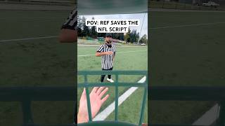 POV REF SAVES THE NFL SCRIPT 💀 football funny shorts [upl. by Yrtnej]