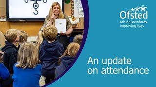 An update on attendance with Ofsted and the DfE [upl. by Anelrats]