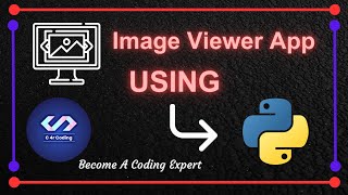 Image Viewer App using Python  Python project  c4rcoding [upl. by Snyder304]