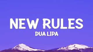 Dua Lipa  New Rules Lyrics [upl. by Roarke699]