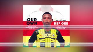 Our Own Ghana Premier League Song  Ref Gee Official Audio [upl. by Adlih150]