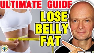 How to Lose Belly Fat The Complete Guide [upl. by Iaj460]