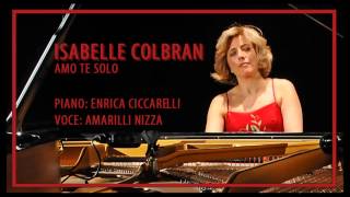 Isabelle Colbran  Amo Te Solo  Enrica Ciccarelli Amarilli Nizza [upl. by Joey]