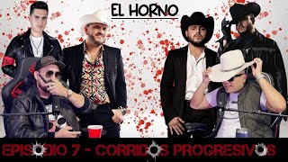 Ep7  EL HORNO 🔥  CORRIDOS PROGRESIVOS 💀 [upl. by Rina]