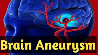 what is a brain aneurysm  brain aneurysm symptoms what causes brain aneurysm Treatment [upl. by Kemme]