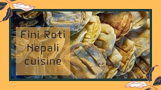 Nepali cuisine  Fini Roti  Travel Firiri travel food culture nepal [upl. by Peale]