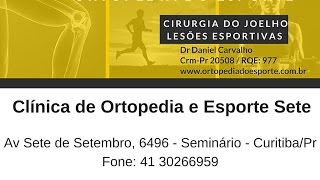 DR DANIEL CARVALHO  ORTOPEDIA DO ESPORTE E CIRURGIA DO JOELHO [upl. by Kuhlman]