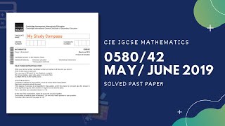 058042MJ19  Easy Step by Step Solutions  CIE IGCSE MATHS PAPER 4 EXTENDED MAYJUNE 2019 [upl. by Dawkins]