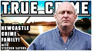 Newcastle Crime Family Stephen Sayers  True Crime Podcast 96 [upl. by Eiliak774]