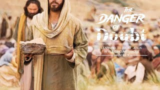 Mark 8121 The Danger of Doubt Learning to Trust Jesus in All Circumstances [upl. by Attekahs]