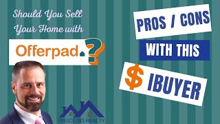 Offerpad ibuyer Cash Buyer Review  Is this cash offer for your house right for you [upl. by Aristotle]