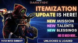 ITS FINALLY HERE Patch Notes Highlights  Unlocked amp Loaded  Warhammer40k DARKTIDE [upl. by Savinirs]