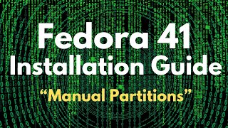 How to Install Fedora 41 Workstation with Manual Partitions  Fedora 41 Installation Guide [upl. by Theona]