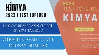 Kimyəvi reaksiyanın sürəti Kimyəvi tarazlıq Ətraflı cavab tələb olunan suallar [upl. by Draw441]