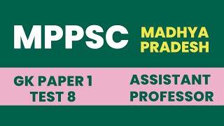 MPPSC Assistant Professor 2023 GK Paper 1 Online Mock Test 8  Madhya Pradesh Assistant Professor [upl. by Pettit812]