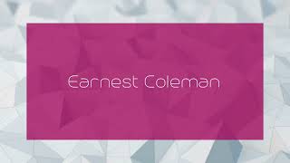 Earnest Coleman  appearance [upl. by Aiuqet326]