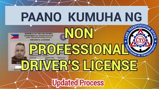 PAANO KUMUHA NG NONPROFESSIONAL DRIVERS LICENSE  How to Get NonProfessional Drivers License [upl. by Assilrac]