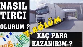 21 BİR TIRCInın HAYATI [upl. by Goodyear]