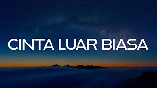 Andmesh  Cinta Luar Biasa Lirik [upl. by Notyrb]