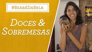 Receitas Saudáveis DOCES E SOBREMESAS  Bela Gil [upl. by Hadihsar]