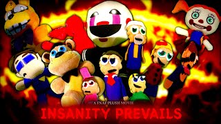 FNaF Plush Movie INSANITY PREVAILS [upl. by Vitale]