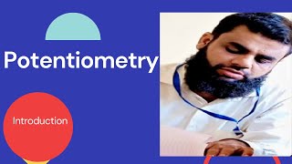 POTENTIOMETRY  INTRODUCTION  UNIVERSITY OF KARACHI [upl. by Aciras132]