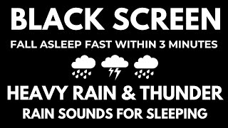 Rain Sounds for Sleeping I Fall Asleep Fast with Heavy Rain amp Thunder I Relaxation  Insomnia [upl. by Limbert480]