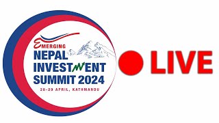 Nepal Investment Summit 2024  LIVE।। merolaganiofficial [upl. by Benjy788]