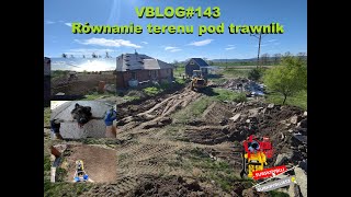 VBLOG143 Równanie terenu pod trawnik [upl. by Estrellita753]