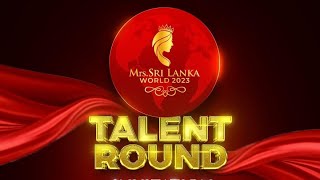 Mrs Sri Lanka World 2023 Talent Round [upl. by Violetta]