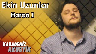 Ekin Uzunlar  Horon 1 KaradenizAkustik [upl. by Stutzman]