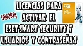 Licencias Para El Antivirus Eset Smart Security 7  Usuario y Contraseña  Hasta 2015 [upl. by Cummins363]