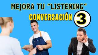 👂Mejora tu ESCUCHA de INGLÉS con esta técnica👂 CONVERSACIÓN 3 🔊 [upl. by Neyu]