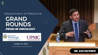 Transforming Cancer Care with PROM  DrAju Mathew  Medicine Grand Rounds University of Pittsburgh [upl. by Isolde]