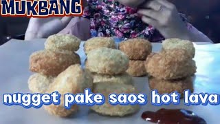 MUKBANG NUGGET PAKE SAOS HOT LAVA [upl. by Nayb]