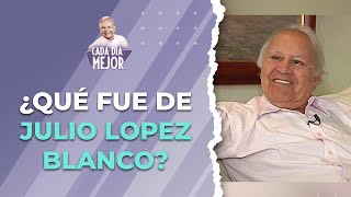 ¿Qué fue de JULIO LÓPEZ BLANCO Periodista y conductor de noticias  Cap 255  CADA DÍA MEJOR 2023 [upl. by Hsan]