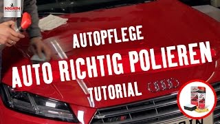 Autopflege Tutorial Autolack richtig polieren [upl. by Citron]