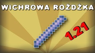 NOWOŚĆ Wichrowa Różdżka w Minecraft 121 [upl. by Nafets351]